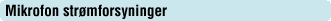 Mikrofon str�mforsyninger