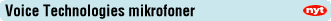 Voice Technologies mikrofoner