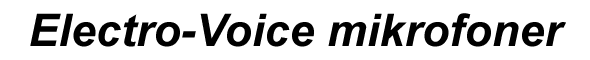 Electro-Voice mikrofoner