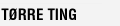 Tørre ting