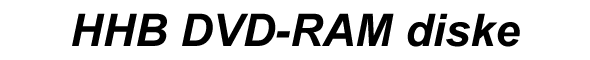 HHB DVD-RAM diske