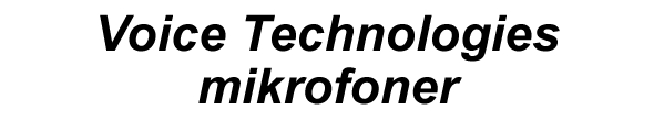 Voice Technologies mikrofoner