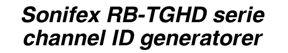Sonifex RB-TGHD serie tone og line ID generator 