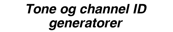 Tone og line ID generatorer